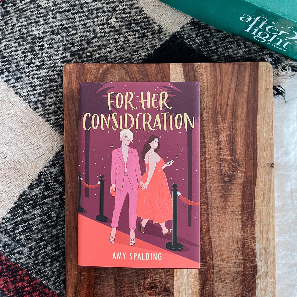 For Her Consideration by Amy Spalding (Afterlight Exclusive)