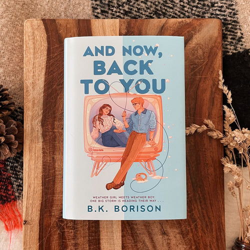 And Now, Back to You by B.K. Borison (Afterlight Exclusive) cover image