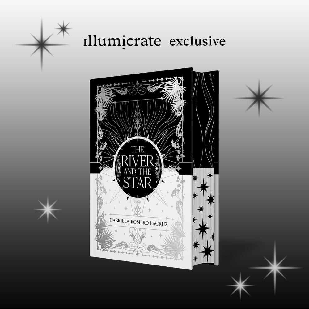 The River and the Star by Gabriela Romero Lacruz (Illumicrate Exclusive)